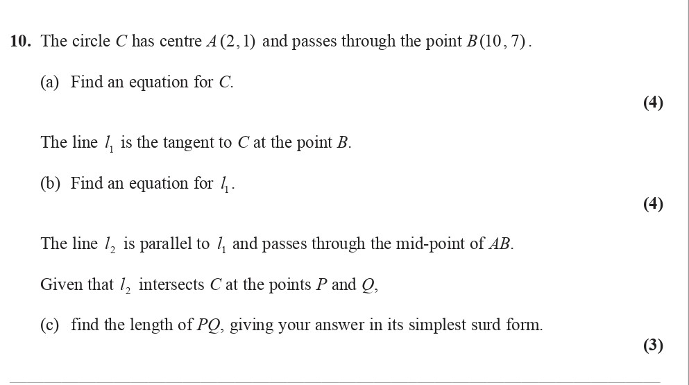 The-circle-C-has-centre-A(2,1)-and-passes-through-the-point-B(10,-7)-Edexcel-A-Level Maths Pure-Question 2-2010-Paper 3.png